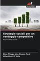 Strategie sociali per un vantaggio competitivo, Curas Ford Elmo Thiago Lins