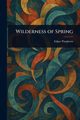 Wilderness of Spring, Pangborn Edgar