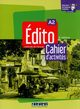 Edito A2 Cahier d'activities, Lucie Mensdorff-Pouilly, Dodin Marl?ne, Fafa Clmence, Gajdosova Florence