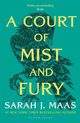 A Court of Mist and Fury, Maas Sarah J.