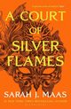 A Court of Silver Flames, Maas Sarah J.