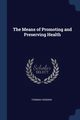 The Means of Promoting and Preserving Health, Hodgkin Thomas