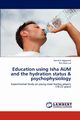 Education using Isha AUM and the hydration status & psychophysiology, Aggarwal Aanchal