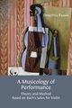 A Musicology of Performance, Fabian Dorottya