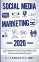 Social Media Marketing, Wright Chandler