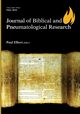 Journal of Biblical and Pneumatological Research, 