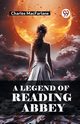 A Legend of Reading Abbey, MacFarlane Charles