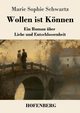 Wollen ist Knnen, Schwartz Marie Sophie