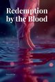 Redemption by the Blood, David E