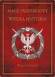 Mae przedmioty, wielka historia, Postua Wojciech