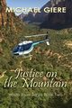 Justice on the Mountain, Giere Michael