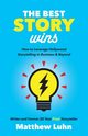 The Best Story Wins, Luhn Matthew