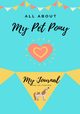 All About My Pet Pony, Co Petal Publishing