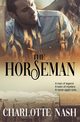 The Horseman, Nash Charlotte