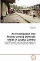 An Investigation into Poverty among Domestic Maids in  Lusaka, Zambia, Rao Gargi