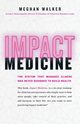 Impact Medicine, Walker Meghan