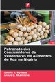 Patronato dos Consumidores de Vendedores de Alimentos de Rua na Nigria, Ayodele Adeola A.