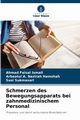 Schmerzen des Bewegungsapparats bei zahnmedizinischem Personal, Ismail Ahmad Faisal