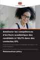 Amliorer les comptences d'criture acadmique des candidats ? l'IELTS dans des contextes EFL, Jafary Mohamadreza