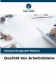 Qualitt des Arbeitslebens, Neelam Santosh Ranganath