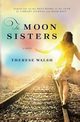 The Moon Sisters, Walsh Therese