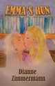 Emma's Run, Zimmermann Dianne
