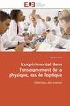 L'exprimental dans l'enseignement de la physique, cas de l'optique, RAHOU-D