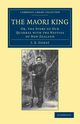 The Maori King, Gorst J. E.