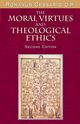 The Moral Virtues and Theological Ethics, Second Edition, Cessario O.P. Romanus