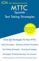 MTTC Spanish - Test Taking Strategies, Test Preparation Group JCM-MTTC