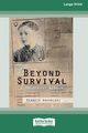 Beyond Survival, Arkwright Kenneth