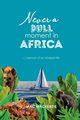 Never a Dull Moment in Africa, Mackenzie Mac