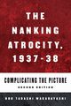 The Nanking Atrocity, 1937-1938, 