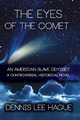 The Eyes of the Comet, Hague Dennis Lee
