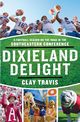 Dixieland Delight, Travis Clay