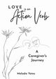 Love is an Action Verb, Yates Melodie