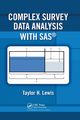 Complex Survey Data Analysis with SAS, Lewis Taylor H.