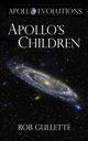 Apollo's Children, Gullette Rob