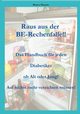 Raus aus der BE-Rechenfalle!, Mauche Bianca