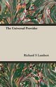 The Universal Provider, Lambert Richard S