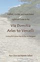 Lightfoot Guide to the Via Domitia - Arles to Vercelli - Linking the St James Ways and the Via Francigena, Gallard Babette