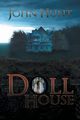 Doll House, Hunt John