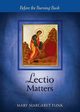 Lectio Matters, Funk Mary Margaret