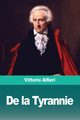 De la Tyrannie, Alfieri Vittorio
