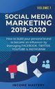 Social Media Marketing 2019-2020, Income Mastery