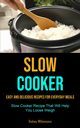 Slow Cooker, Williamsons Rodney