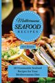 Mediterranean Seafood Recipes, Brawn Alex