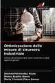 Ottimizzazione delle misure di sicurezza industriale, Hernndez Ria?o Helman