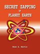 Secret Zapping of Planet Earth, Martin Russ A.