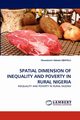 Spatial Dimension of Inequality and Poverty in Rural Nigeria, Obayelu Oluwakemi Adeola